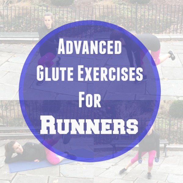 4 Advanced Glute Exercises For Runners Race Pace Jess